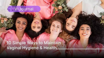 10 Simple Ways to Maintain Vaginal Hygiene & Health - ARRAVITE