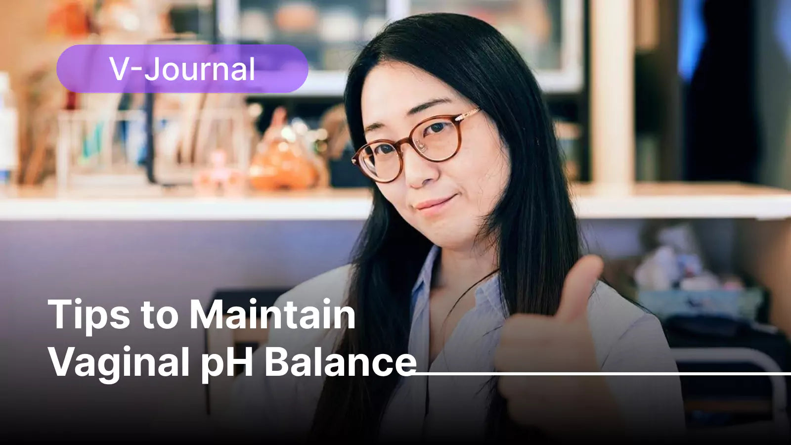 Tips to Maintain Vaginal pH Balance